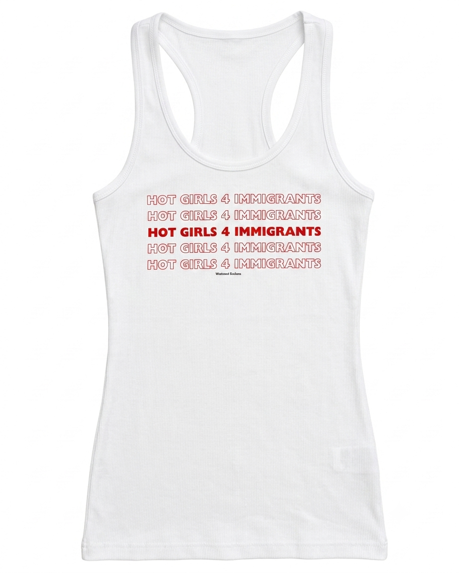 Hot Girls 4 Immigrants
